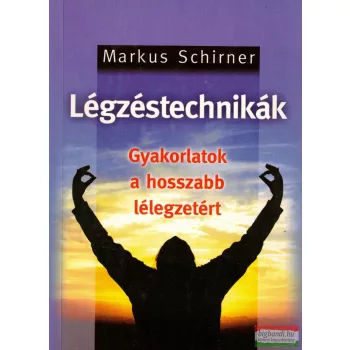 Markus Schirner - Légzéstechnikák
