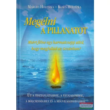 Marlies Holitzka - Klaus Holitzka - Megélni a pillanatot