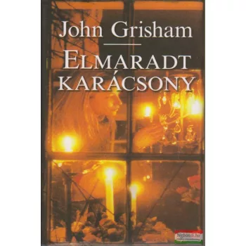 John Grisham - Elmaradt karácsony