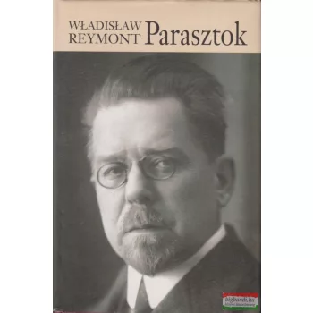 Wladislaw Reymont - Parasztok