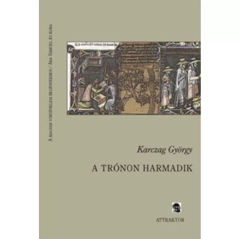 Karczag György - A trónon harmadik