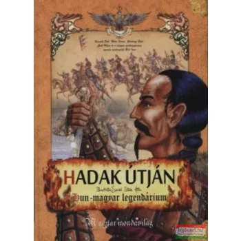   Bíró Imre szerk. -  Hadak útján - Hun-magyar legendárium