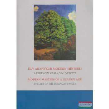   Gethon István, Dr. Mazányi Judit - Egy aranykor modern mesterei