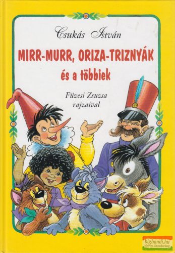 Csukás István - Mirr-Murr, Oriza-Triznyák és a többiek