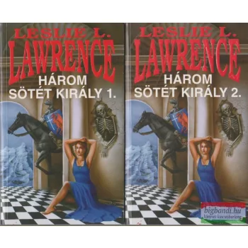 Leslie L. Lawrence - Három sötét király 1-2.