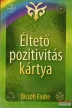 Dicsőfi Endre - Éltető pozitivitás (kártyacsomaggal)