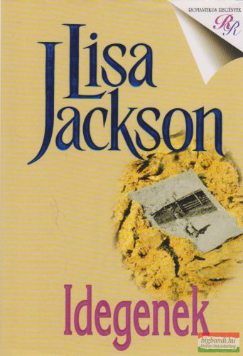 Lisa Jackson - Idegenek
