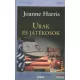Joanne Harris - Urak és játékosok