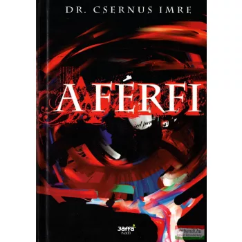 Dr. Csernus Imre - A férfi