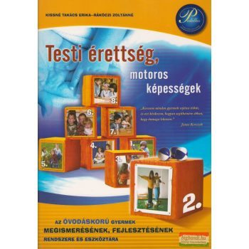   KIssné Takács Erika, Rákóczi Zoltánné - Testi érettség, motoros képességek