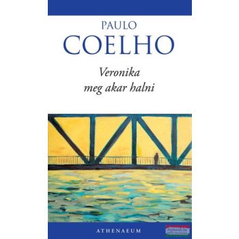 Paulo Coelho - Veronika meg akar halni
