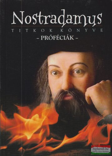 Nostradamus - Titkok könyve - Próféciák