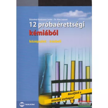 12 próbaérettségi kémiából - középszint - írásbeli