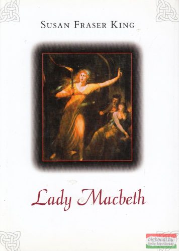 Susan Fraser King - Lady ​Macbeth