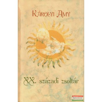 Károlyi Amy - XX. századi zsoltár