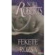 Nora Roberts - Fekete rózsa