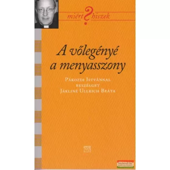   A vőlegényé a menyasszony - Pákozdi Istvánnal beszélget Jákliné Ullrich Beáta