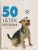 Suellen Dainty - 50 játék kutyáknak