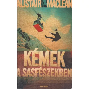Alistair MacLean - Kémek a Sasfészekben