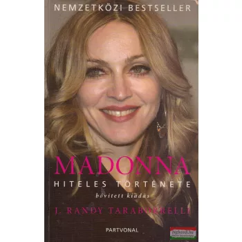 J. Randy Taraborrelli - Madonna hiteles története