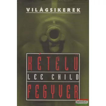 Lee Child - Kétélű fegyver