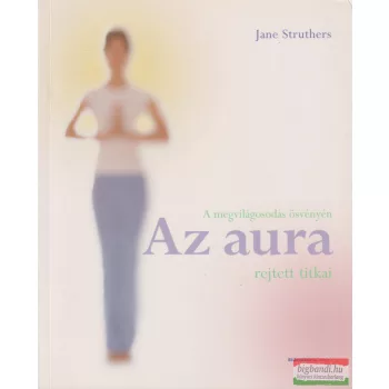 Jane Struthers - Az aura rejtett titkai