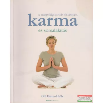 Gill Farrer-Halls - Karma és sorsalakítás