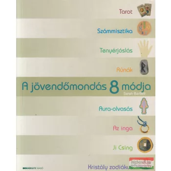 Sarah Bartlett - A jövendőmondás 8 módja