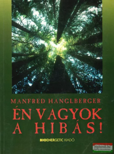 Manfred Hanglberger - Én vagyok a hibás!