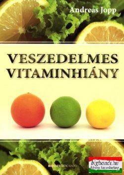 Andreas Jopp - Veszedelmes vitaminhiány