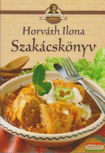 Horváth Ilona - Szakácskönyv 