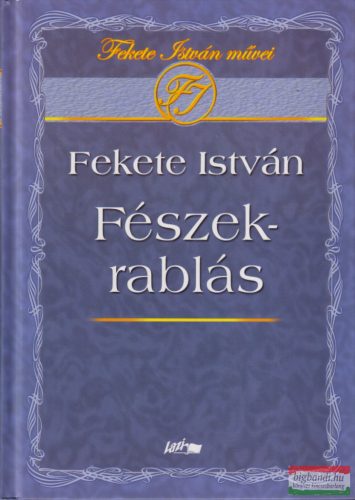 Fekete István - Fészekrablás