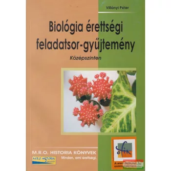   Villányi Péter - Biológia ​érettségi feladatsor-gyűjtemény - Középszinten