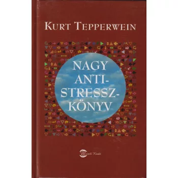 Kurt Tepperwein - Nagy antistresszkönyv