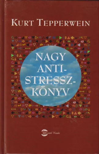 Kurt Tepperwein - Nagy antistresszkönyv