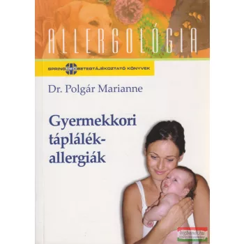 Dr. Polgár Marianne  - Gyermekkori táplálékallergiák
