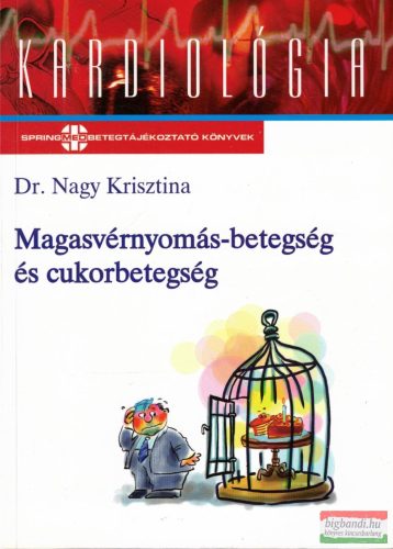 Dr. Nagy Krisztina - Magasvérnyomás-betegség és cukorbetegség