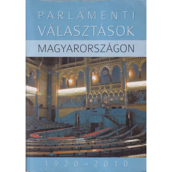 Parlamenti választások Magyarországon 1920-2010