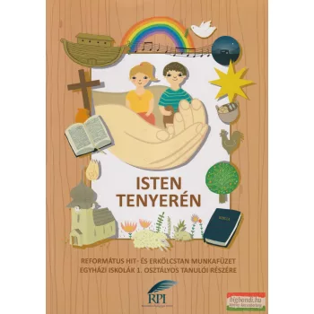 Isten tenyerén - 1. osztályosok részére