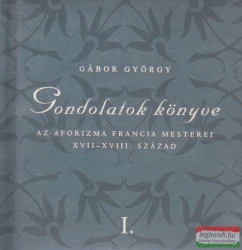 Gábor György szerk. - Gondolatok könyve I.