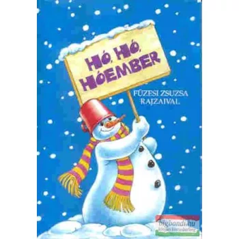 Füzesi Zsuzsa - Hó, hó, hóember 