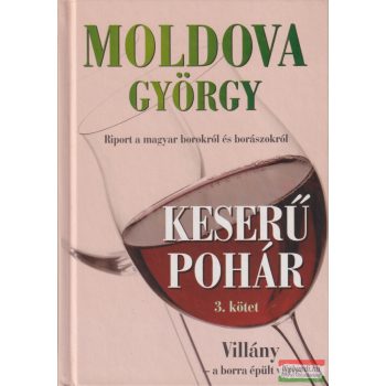 Moldova György - Keserű pohár 3.
