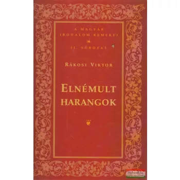Rákosi Viktor - Elnémult harangok