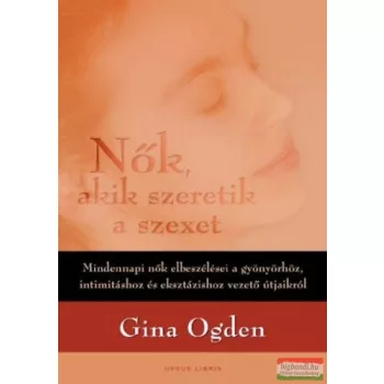 Gina Ogden - Nők, akik szeretik a szexet