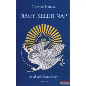 Csögyam Trungpa - Nagy Keleti Nap