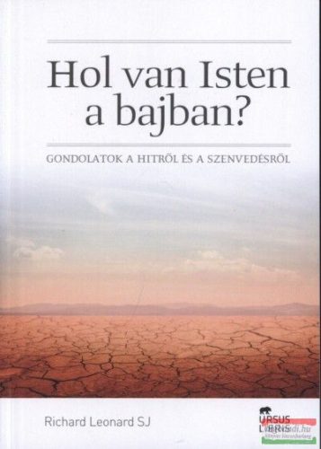 Richard Leonard - Hol van Isten a bajban?