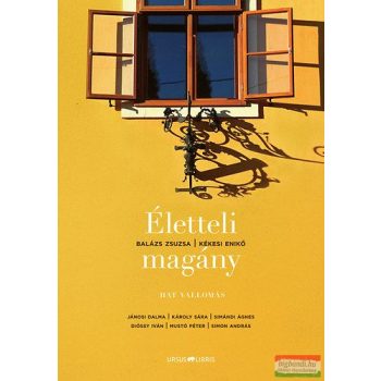   Balázs Zsuzsa - Kékesi Enikő - Életteli magány - Hat vallomás