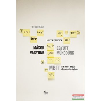   Otto Kroeger – Janet M. Thuesen - Mások vagyunk – együtt működünk