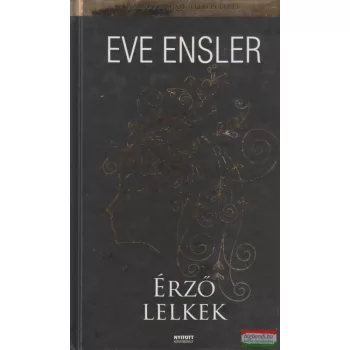 Eve Ensler - Érző lelkek
