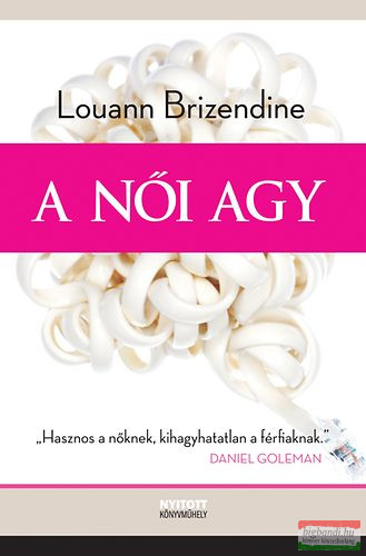 Louann Brizendine - A női agy